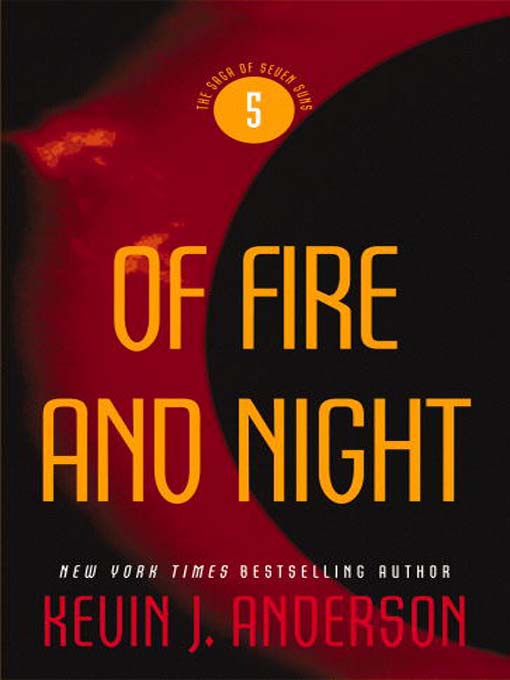 Title details for Of Fire and Night by Kevin J. Anderson - Available
